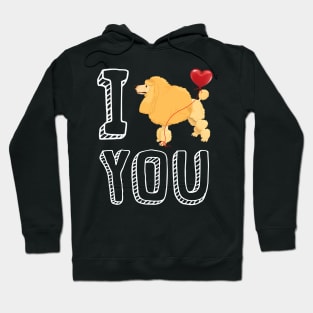 I Love You Poodle Valentine Hoodie